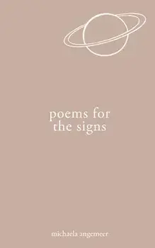 Poems for the Signs, Paperback/Michaela Angemeer