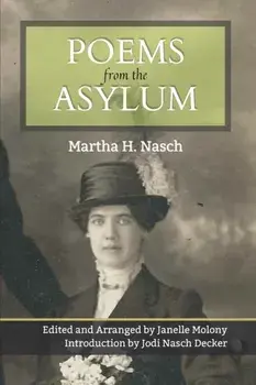 Poems from the Asylum, Paperback/Janelle Molony