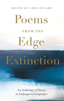 Poems from the Edge of Extinction, Hardback/Chris McCabe