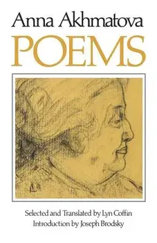 Poems of Anna Andreevna Akhmatova, Paperback/Anna Andreevna Akhmatova
