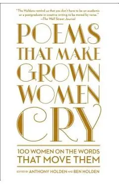 Poems That Make Grown Women Cry - Anthony Holden