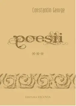 Poesii. Volumul III/George Constantin