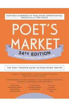 Poet's Market 34th Edition: The Most Trusted Guide to Publishing Poetry - Robert Lee Brewer
