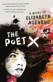Poet X, Paperback/Elizabeth Acevedo