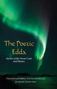Poetic Edda. Stories of the Norse Gods and Heroes, Paperback/Jackson Crawford