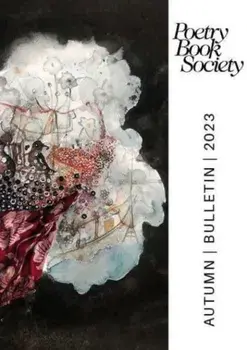 POETRY BOOK SOCIETY AUTUMN 2023 BULLETIN, Paperback/***