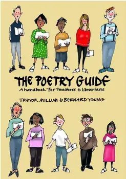 Poetry Guide. A 'How to' Guide for Teachers and Librarians, Paperback/Bernard Young