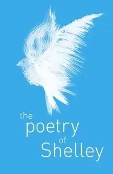 Poetry of Percy Shelley, Paperback/Percy Bysshe Shelley
