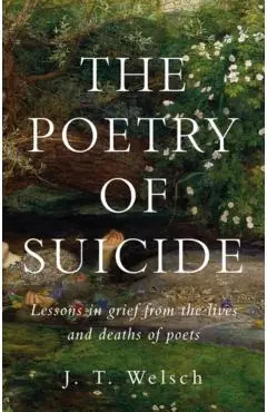 Poetry of Suicide - J. T. Welsch