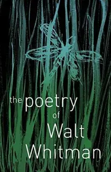 Poetry of Walt Whitman, Paperback/Walt Whitman