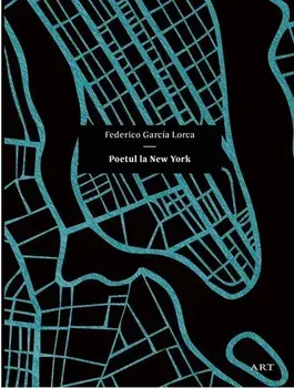Poetul la New York/Federico Garcia Lorca