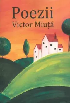 Poezii/Victor Miuta