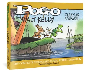 Pogo Vol. 6. Clean As A Weasel, Hardback/Walt Kelly