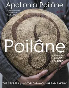 Poilâne: The Secrets of the World-Famous Bread Bakery, Hardcover/Apollonia Poilane