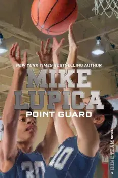 Point Guard, Paperback/Mike Lupica