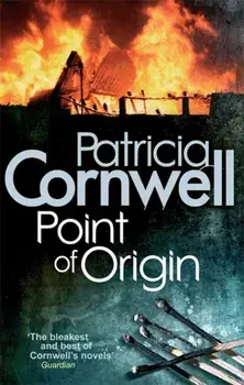 Point Of Origin, Paperback/Patricia Cornwell