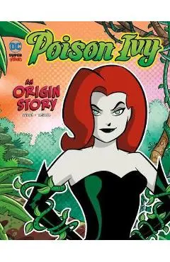 Poison Ivy: An Origin Story - Laurie S. Sutton
