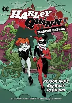 Poison Ivy's Big Boss in Bloom, Paperback/Michael Anthony Steele