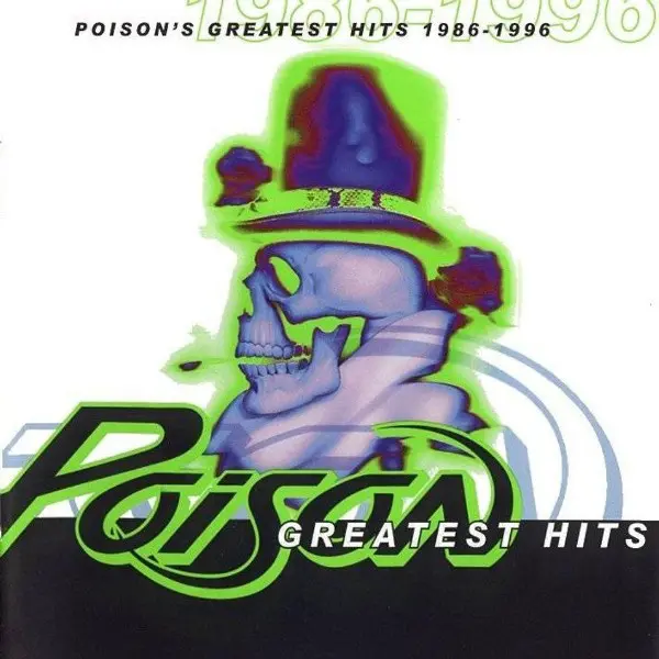 Poison's Greatest Hits 1986-1996 | Poison