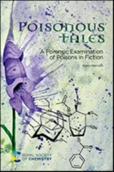 Poisonous Tales. A Forensic Examination of Poisons in Fiction, Paperback/***