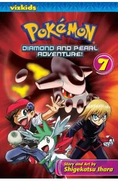Pok�mon: Diamond and Pearl Adventure!, Vol. 7 - Shigekatsu Ihara
