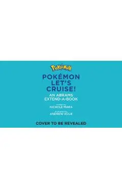 Pokémon All Aboard: Let's Cruise! (an Abrams Extend-A-Book) - Nichole Mara