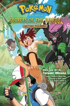 Pokemon the Movie: Secrets of the Jungle-Another Beginning, Paperback/Teruaki Mizuno