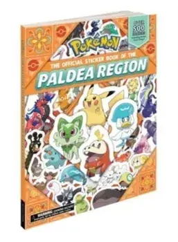 Pokemon the Official Sticker Book of the Paldea Region, Paperback/Pikachu Press