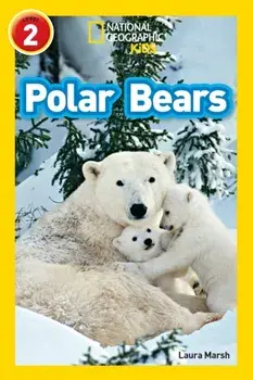 Polar Bears. Level 2, Paperback/National Geographic Kids