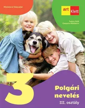 Polgari neveles. III. osztaly/Tudora Pitila, Cleopatra Mihailescu