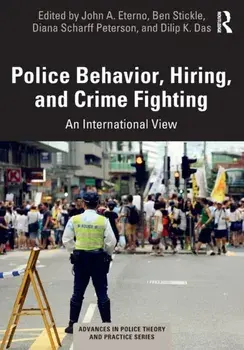 Police Behavior, Hiring, and Crime Fighting. An International View, Paperback/***
