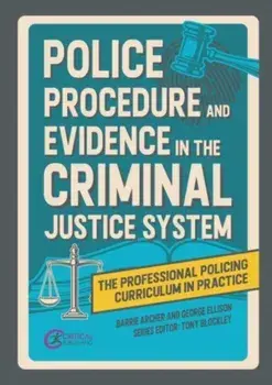 Police Procedure and Evidence in the Criminal Justice System, Paperback/George Ellison
