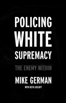 Policing White Supremacy. The Enemy Within, Hardback/Beth Zasloff