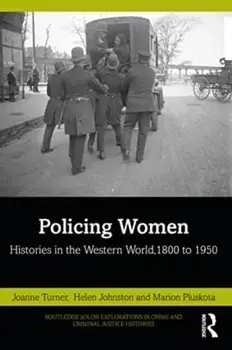 Policing Women. Histories in the Western World, 1800 to 1950, Paperback/***