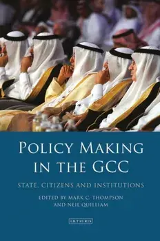 Policy-Making in the GCC. State, Citizens and Institutions, Paperback/***
