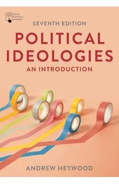 Political Ideologies: An Introduction - Andrew Heywood