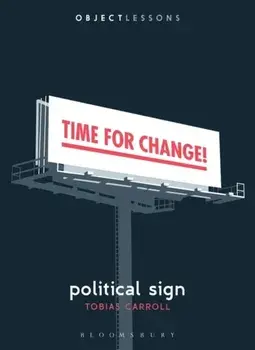 Political Sign, Paperback/Tobias Carroll