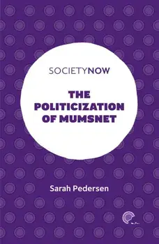 Politicization of Mumsnet, Paperback/Sarah Pedersen