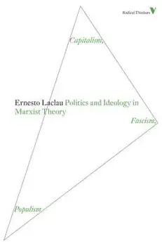 Politics and Ideology in Marxist Theory: Capitalism, Fascism, Populism, Paperback/Ernesto Laclau