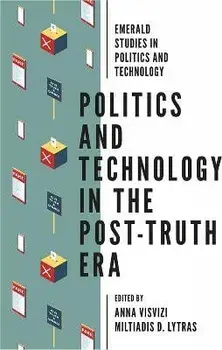 Politics and Technology in the Post-Truth Era, Paperback/***