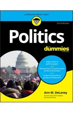 Politics for Dummies - Ann M. Delaney