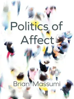 Politics of Affect, Paperback/Brian Massumi