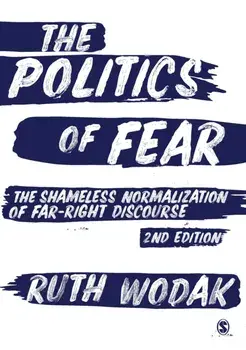 Politics of Fear. The Shameless Normalization of Far-Right Discourse, Paperback/Ruth Wodak