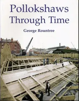 Pollokshaws Through Time, Paperback/George Rountree