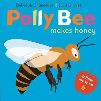 Polly Bee Makes Honey, Paperback/Deborah Chancellor