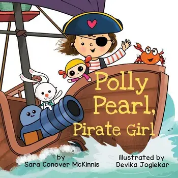 Polly Pearl, Pirate Girl, Paperback/Sara Conover McKinnis