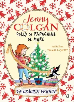 Polly si papagalul de mare. Un Craciun fericit. Volumul IV/Jenny Colgan