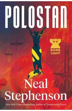 Polostan: Volume One of Bomb Light - Neal Stephenson