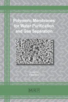Polymeric Membranes for Water Purification and Gas Separation, Paperback/Rasel Das
