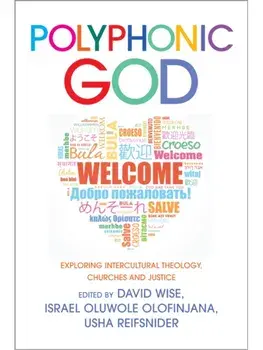 Polyphonic God. Exploring Intercultural Theology, Churches and Justice, Paperback/***